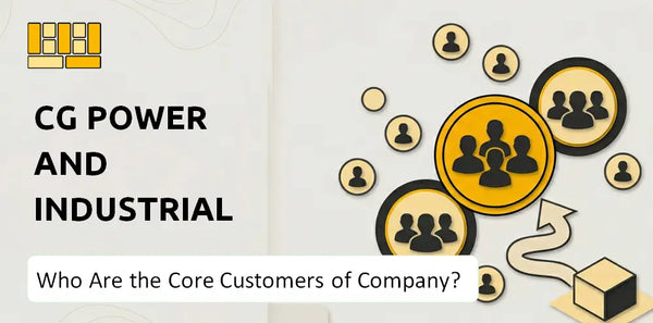 Who Are the Core Customers of CG Power and Industrial Solutions Company?