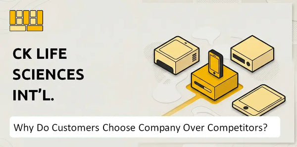 Why Do Customers Choose CK Life Sciences Int'l. Company Over Competitors?