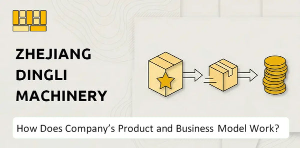 How Does Zhejiang Dingli Machinery Company's Product and Business Model Work?