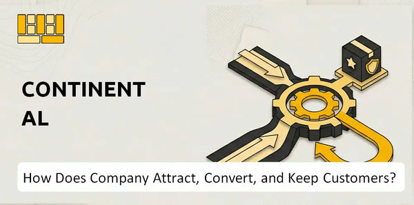 How Does Continental Company Attract, Convert, and Keep Customers?