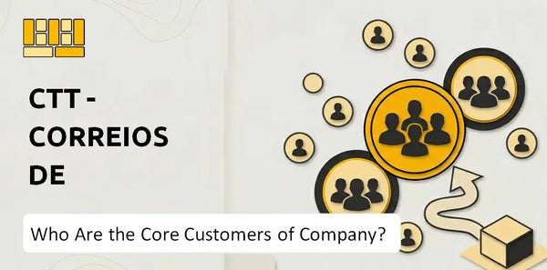 Who Are the Core Customers of CTT - Correios De Portugal Company?
