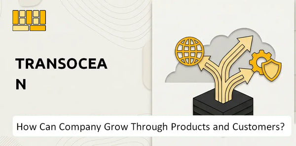 How Can Transocean Company Grow Through Products and Customers?