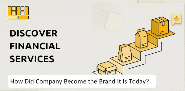 How Did Discover Financial Services Company Become the Brand It Is Today?