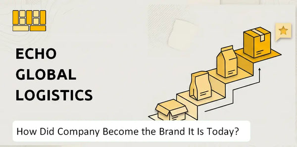 How Did Echo Global Logistics Company Become the Brand It Is Today?