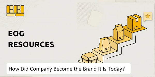 How Did EOG Resources Company Become the Brand It Is Today?