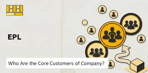 Who Are the Core Customers of EPL Company?