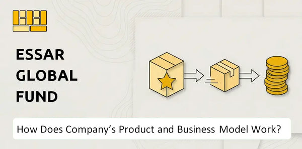 How Does Essar Global Fund Limited Company's Product and Business Model Work?