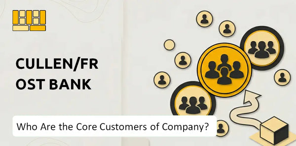Who Are the Core Customers of Cullen/Frost Bank Company?