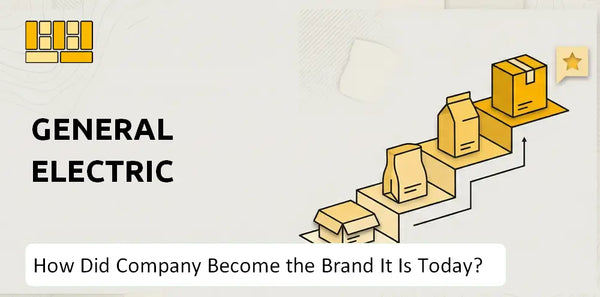 How Did General Electric Company Become the Brand It Is Today?