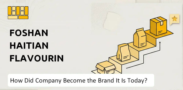 How Did Foshan Haitian Flavouring and Food Company Become the Brand It Is Today?