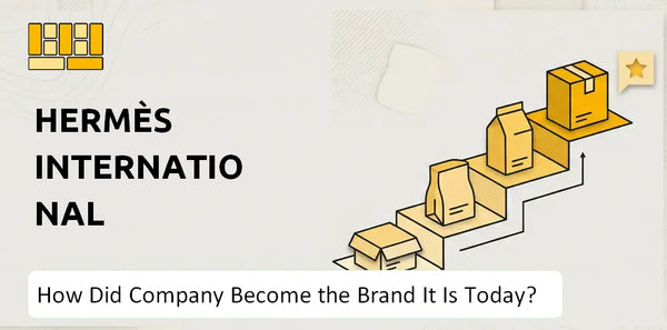 How Did Hermès International Company Become the Brand It Is Today?