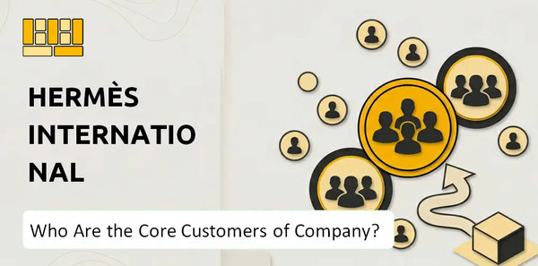 Who Are the Core Customers of Hermès International Company?