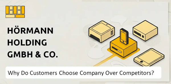 Why Do Customers Choose Hörmann Holding GmbH & Co. KG Company Over Competitors?