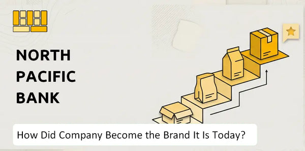 How Did North Pacific Bank Company Become the Brand It Is Today?