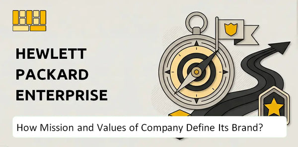 What Do the Mission, Vision, and Values of Hewlett Packard Enterprise Company Say About Its Brand?