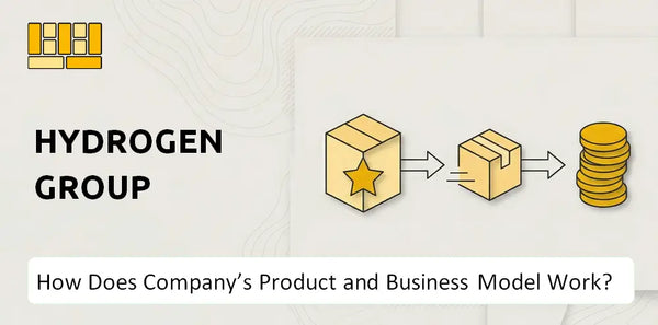 How Does Hydrogen Group Company's Product and Business Model Work?