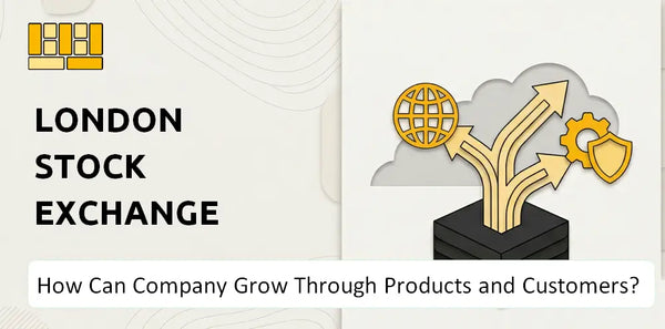 How Can London Stock Exchange Group Company Grow Through Products and Customers?