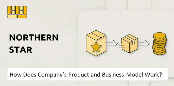 How Does Northern Star Company's Product and Business Model Work?