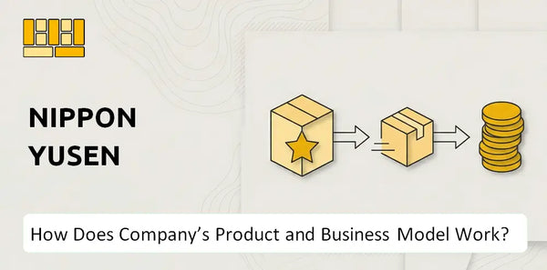 How Does Nippon Yusen Company's Product and Business Model Work?