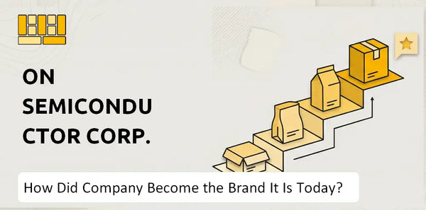 How Did ON Semiconductor Corp. Company Become the Brand It Is Today?