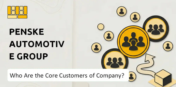Who Are the Core Customers of Penske Automotive Group Company?