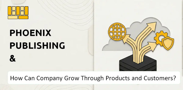 How Can Phoenix Publishing & Media(PPM) Company Grow Through Products and Customers?