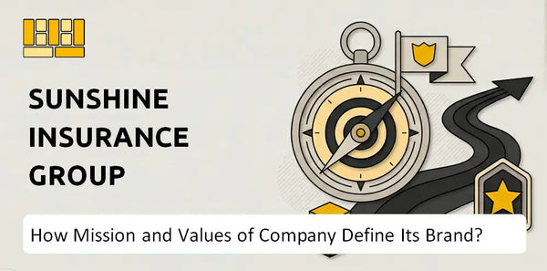 What Do the Mission, Vision, and Values of Sunshine Insurance Group Company Say About Its Brand?