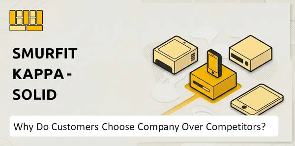 Why Do Customers Choose Smurfit Kappa - Solid board & Graphic Board Operations Company Over Competitors?