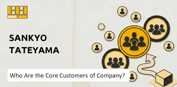 Who Are the Core Customers of Sankyo Tateyama Company?