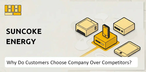 Why Do Customers Choose SunCoke Energy Company Over Competitors?