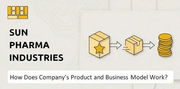 How Does Sun Pharma Industries Company's Product and Business Model Work?