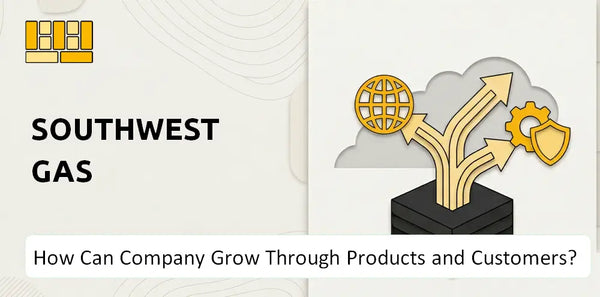 How Can Southwest Gas Company Grow Through Products and Customers?