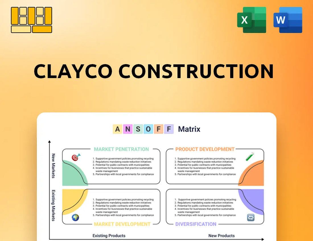 Clayco Construction Ansoff Matrix